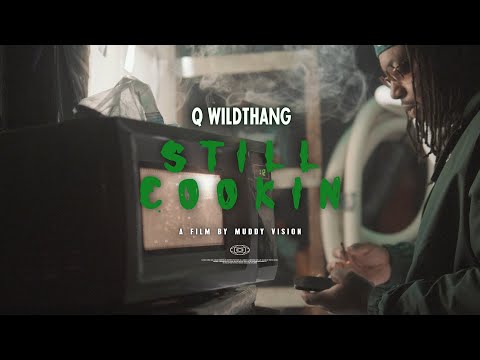 Q WildThang - "Still Cookin" (Official Music Video) | Shot By @MuddyVision_