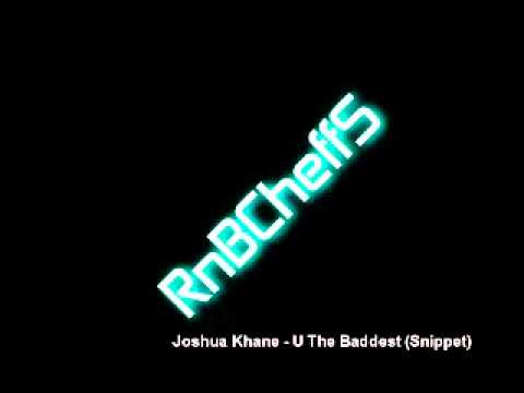 Joshua Khane - U The Baddest (Snippet)