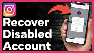 How To Recover A Disabled Instagram Account