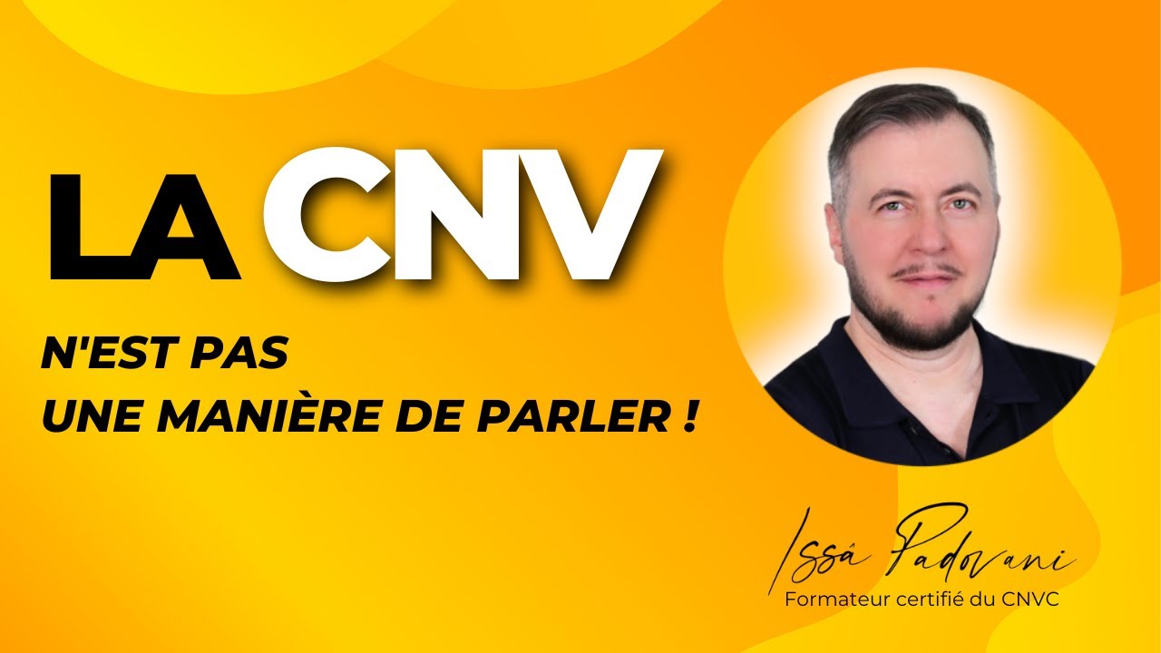 🦒 La CNV n'est pas une manière de parler !