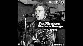 Van Morrison - Madame George (Lyrics)