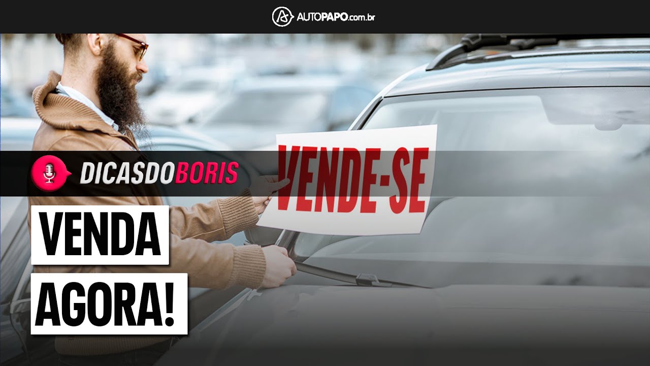AGORA É A HORA DE VENDER SEU CARRO