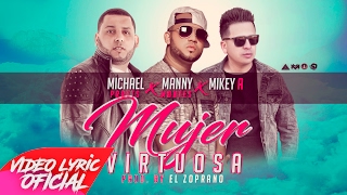 Manny Montes Ft. Michael Pratts & Mikey A - Mujer Virtuosa [Video Lyric] [Reggaeton Cristiano]