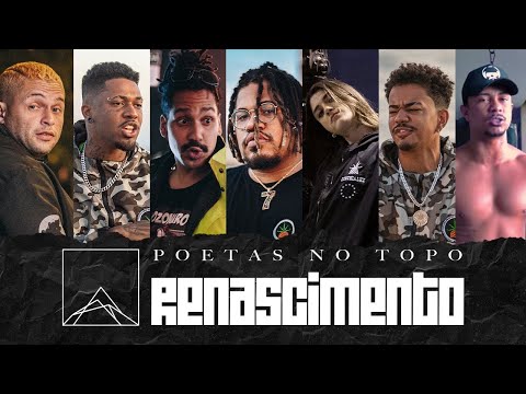 Poetas no Topo - Renascimento - Froid | Luccas Carlos | Cesar Mc | Chris | Dk47 | Cynthia Luz | Xamã