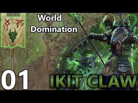 Total War Warhammer 2 Ikit Claw - Mortal Empires World Domination Campaign #1
