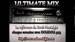 ZOUK NOSTALGIE - ULTIMATE MIX PART 2 - Chalè koumansé monté ► By DOUDOU 973