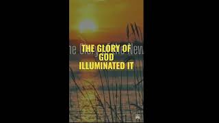 The Glory of God Illuminated It (Audio Version of Substack)