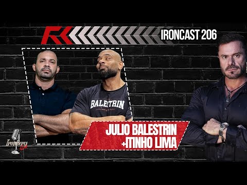 ANALISANDO RESULTADOS - ITINHO LIMA + JULIO BALESTRIN - IRONCAST #206
