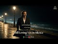 🎵 Still Loving You in Silence – Melodyspot | Cinematic Ballad 💖 Sad Love Song 2026