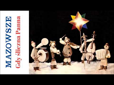 Mazowsze - Gdy śliczna Panna [Official Audio]