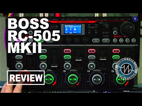 Boss RC-505 MKII Loop Station - Sonic LAB Review