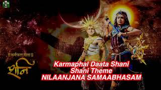 Karmaphal Daata Shani - Theme song NILAANJANA SAMA
