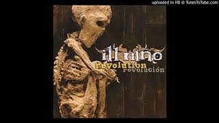 Ill Niño- Nothing&#39;s Clear