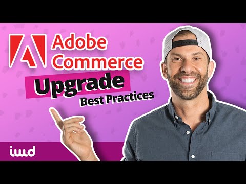 Adobe Commerce Upgrade Guide - Best Practices, Frequency & Cost (Magento 2)
