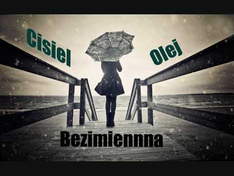 Cisiel X Olej - Bezimienna