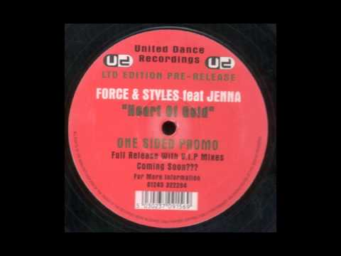 Force & Styles Feat. Jenna - Heart Of Gold (FULL Version)