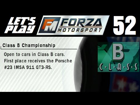 Let's Play Forza Motorsport - Part 52 - Championship Series - Class B championship