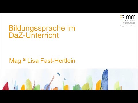 Bildungssprache im DaZ Unterricht | Mag.a Lisa Fast-Hertlein