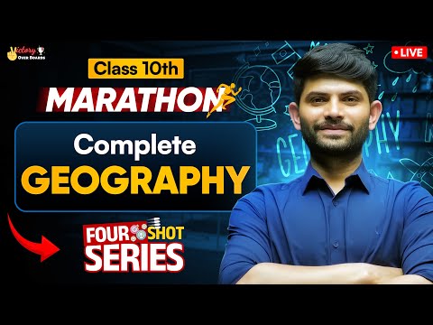 Complete Geography Marathon Class 10 | Four Shot Series | IMP Topics and Questions #marathon2026