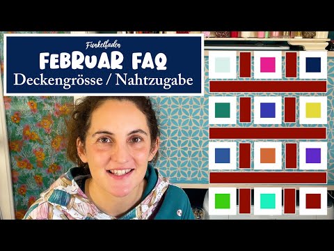 Funkelfaden Jahresquilt 2023 FAQ Februar - Nahtzugabe - Deckengröße - Varianten