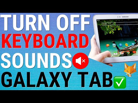 How To Disable Samsung Galaxy Keyboard Sounds