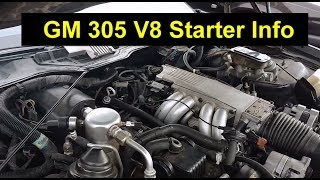 Starter replacement information on the GM 305 V8 engine. - VOTD