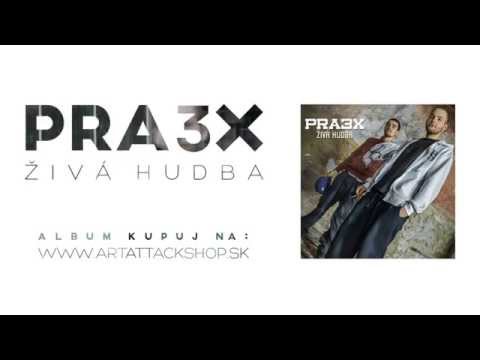 Pra3x - Nahrávka + Rest (prod. DJ Fatte)