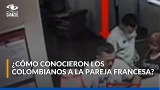 Así cayeron los colombianos acusados de desaparecer y robar a una pareja europea en Francia