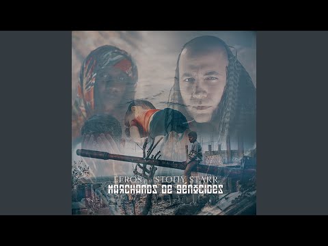 Marchands de génocides (feat. Stony Starr)