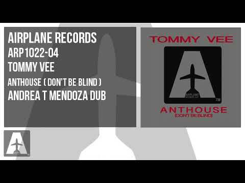 Tommy Vee - Anthouse ( Don't Be Blind ) [ Andrea T Mendoza Dub ] ARP1022