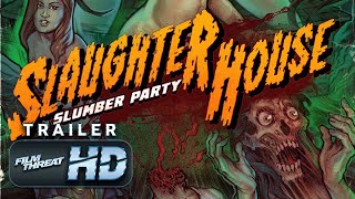 SLAUGHTERHOUSE SLUMBER PARTY | Official HD Trailer (2019) | HORROR SHORT | Film Threat Trailers
