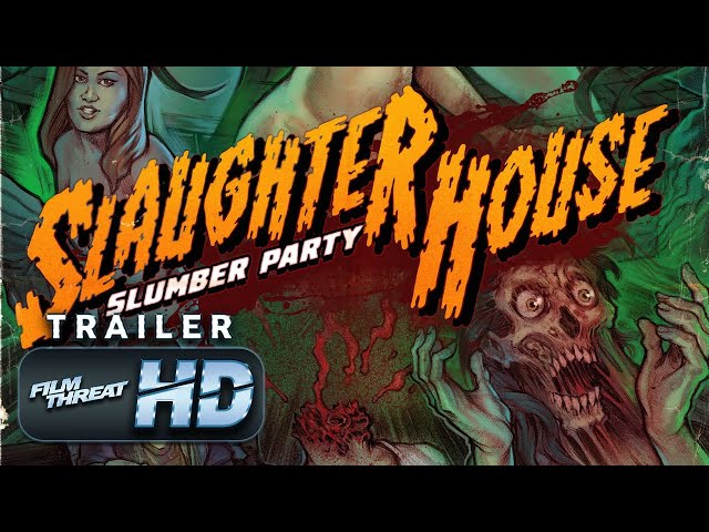 SLAUGHTERHOUSE SLUMBER PARTY | Official HD Trailer (2019) | HORROR SHORT | Film Threat Trailers