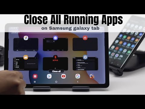 Samsung Galaxy Tab S6 Lite Close All Running Apps