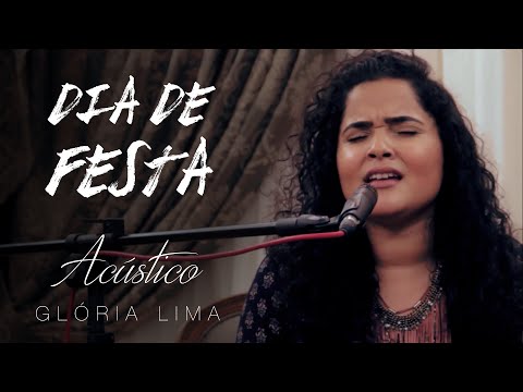 Glória Lima - Dia De Festa (Acústico)