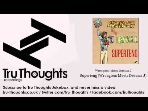 Wrongtom Meets Deemas J - Superteng (Wrongtom Meets Deemas J)