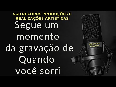 Segue um momento da gravação de "Quando você sorri"