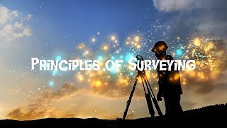 Principles of Surveying // Fundamental Principles of Surveying // Surveying Basics