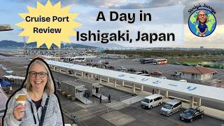 Ishigaki Japan Cruise Port Review