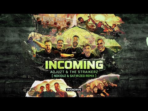 Adjuzt & The Straikerz - Incoming (Noxiouz & Satirized Remix) (Official Video)