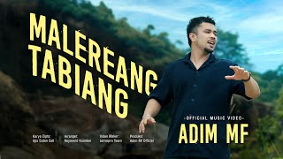 Download lagu Adim Mf - Malereang Tabiang mp3 Download lagu Adim Mf - Malereang Tabiang mp3