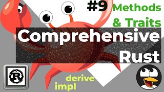 Comprehensive Rust #9 Methods & Traits/derive (d2 morning p2) | learning #rust, #google's