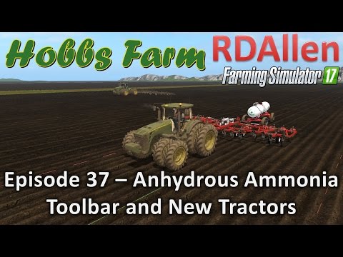 Farming Simulator 17 Hobbs Farm E37 - Anhydrous Ammonia Toolbar