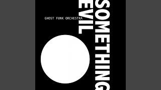 Music video thumbnail preview for What Now by Ghost Funk Orchestra