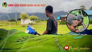 Download lagu Lirik lagu kebar_jalan jalan sore di bukit sontiri_cipta thobias vocal neljam..🎵 mp3