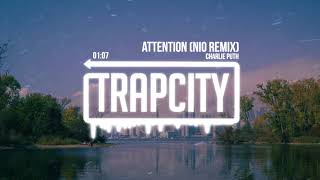 Charlie Puth - Attention (NiO remix)