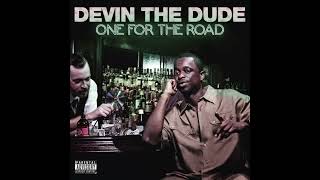 Devin The Dude - One For The Road (Instrumental)