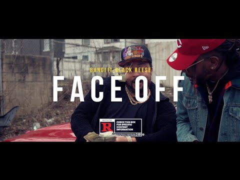 BANGI FT. BLACC REESE - FACE OFF (MUSIC VIDEO)#KEEPRUNNIN