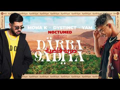 MOHA K X DYSTINCT X YAM - DARBA L9ADYA (NOCTUMED MELODIC TECHNO REMIX)