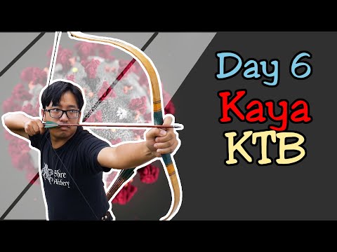 Quarantine Archery Day 6: Kaya KTB