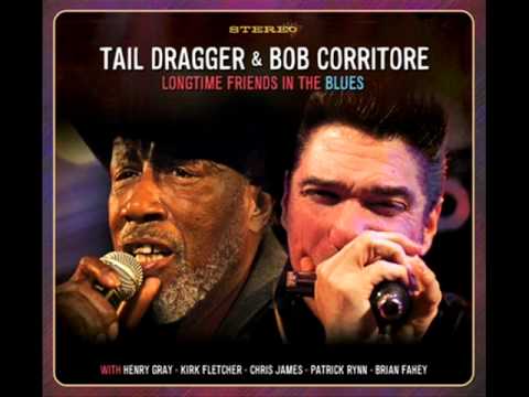 Tail Dragger & Bob Corritore - I'm Worried